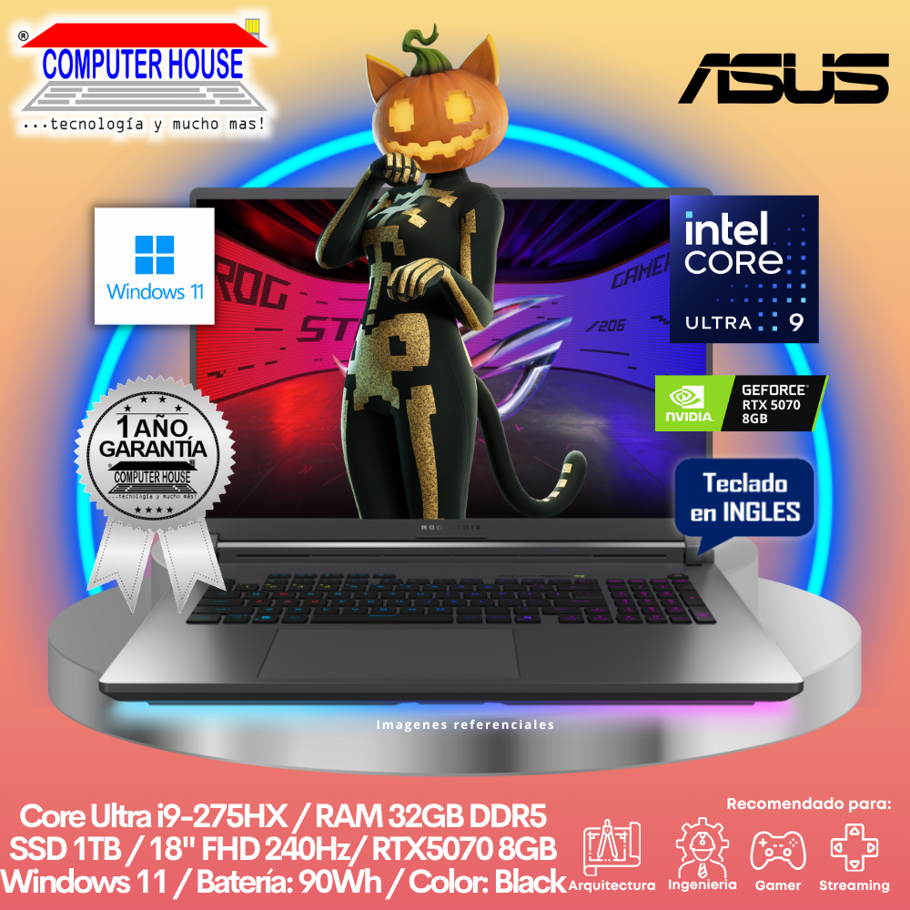 Laptop ASUS Rog Strix G18, Core Ultra 9-275HX, RAM 32GB DDR5, SSD 1TB, Video RTX5070 8GB, 18" FHD 240Hz, Teclado en Inglés, Windows 11.